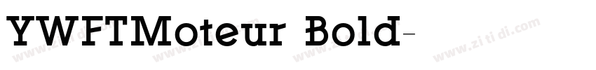 YWFTMoteur Bold字体转换 YWFTMoteur Bold字体转换